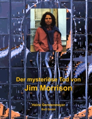 Der mysteriöse Tod von Jim Morrison 