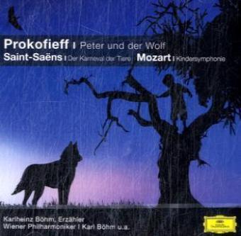 Peter und der Wolf. Der Karneval der Tiere. Kindersymphonie, 1 Audio-CD, 1 Audio-CD