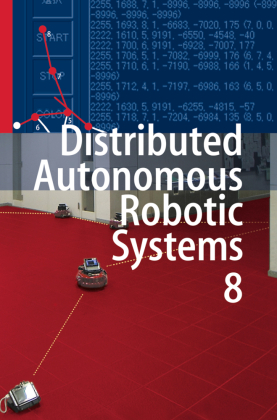 Distributed Autonomous Robotic Systems 8 