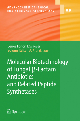 Molecular Biotechnology of Fungal ß-Lactam Antibiotics and Related Peptide Synthetases 