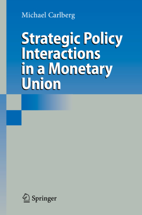 Strategic Policy Interactions in a Monetary Union 