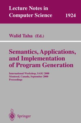 Semantics, Applications, and Implementation of Program Generation 