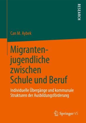 Migrantenjugendliche zwischen Schule und Beruf 