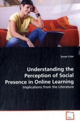 Understanding the Perception of Social Presence in  Online Learning 