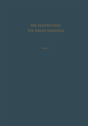 Der Briefwechsel von Johann I. Bernoulli 