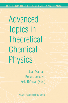 Advanced Topics in Theoretical Chemical Physics 