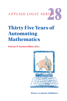 Thirty Five Years of Automating Mathematics 