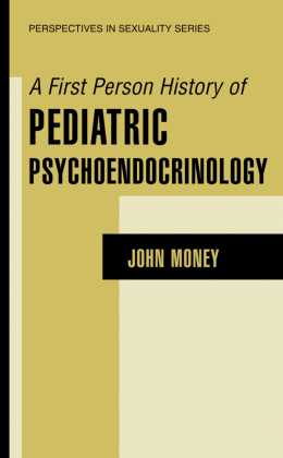 A First Person History of Pediatric Psychoendocrinology 