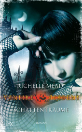 Vampire Academy - Schattenträume Cover