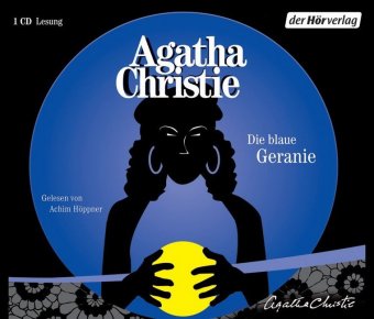 Die blaue Geranie, 1 Audio-CD 