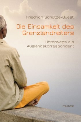 Die Einsamkeit des Grenzlandreiters 