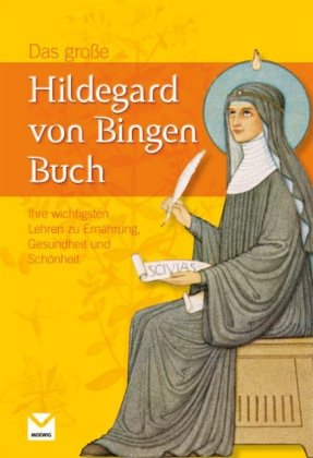 Das große Hildegard von Bingen Buch 