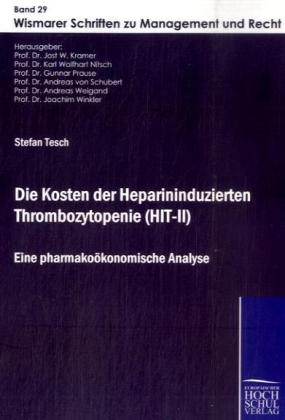 Die Kosten der Heparininduzierten Thrombozytopenie (HIT-II) 