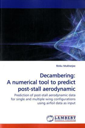 Decambering: A numerical tool to predict post-stall aerodynamic data 