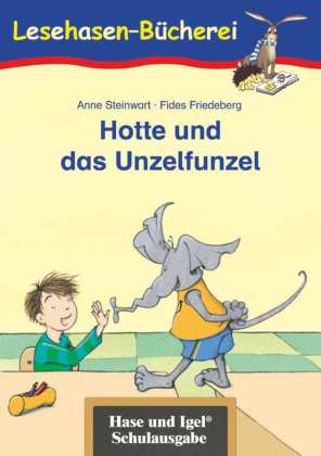 Hotte und das Unzelfunzel, Schulausgabe 