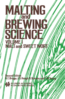 Malting and Brewing Science: Malt and Sweet Wort, Volume 1 