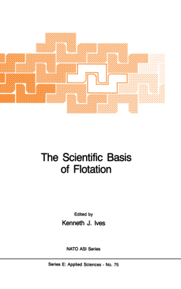 The Scientific Basis of Flotation 