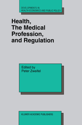 Health, the Medical Profession, and Regulation 