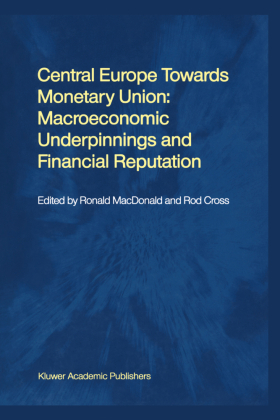 Central Europe towards Monetary Union: Macroeconomic Underpinnings and Financial Reputation 
