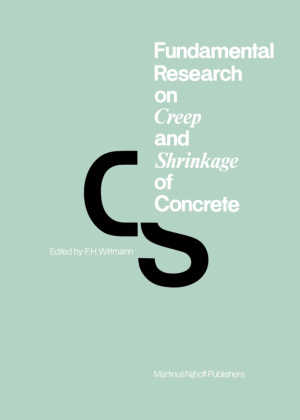 Fundamental Research on Creep and Shrinkage of Concrete 