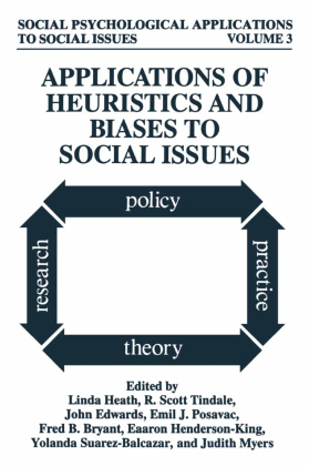 Applications of Heuristics and Biases to Social Issues 