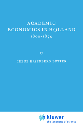 Academic Economics in Holland 1800-1870 