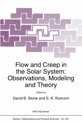 Flow and Creep in the Solar System: Observations, Modeling and Theory 