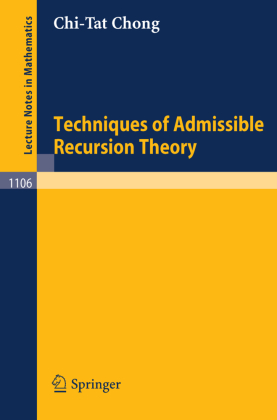 Techniques of Admissible Recursion Theory 