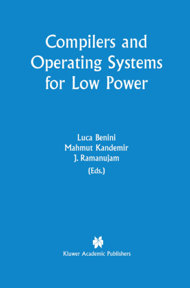 Compilers and Operating Systems for Low Power 