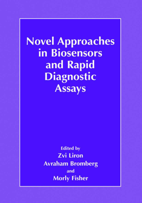 Novel Approaches in Biosensors and Rapid Diagnostic Assays 