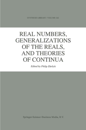 Real Numbers, Generalizations of the Reals, and Theories of Continua 