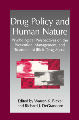 Drug Policy and Human Nature 