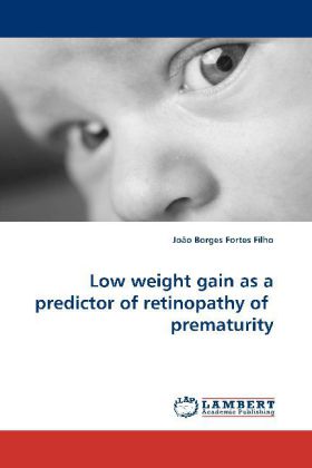 Low weight gain as a predictor of retinopathy of prematurity 