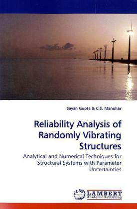 Reliability Analysis of Randomly Vibrating Structures 