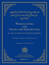 Wurzel-Tantra und Tantra der Erklärungen der tibetischen Medizin