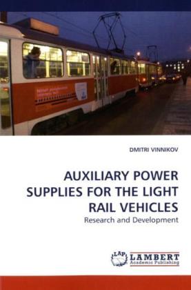 AUXILIARY POWER SUPPLIES FOR THE LIGHT RAIL VEHICLES 