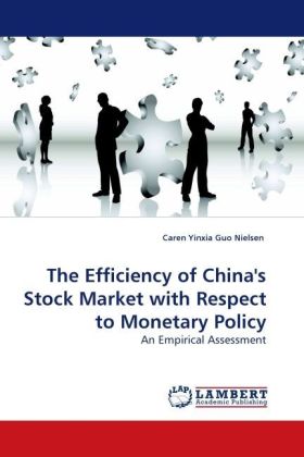 The Efficiency of China's Stock Market with Respect to Monetary Policy 