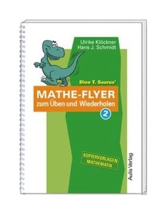 Dino T. Saurus' Mathe-Flyer zum Üben und Wiederholen 