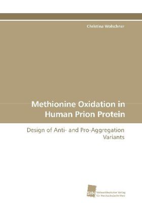 Methionine Oxidation in Human Prion Protein 