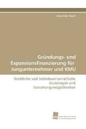 Gründungs- und Expansionsfinanzierung für Jungunternehmer und KMU 