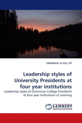 Leadership styles of University Presidents at four year institutions 