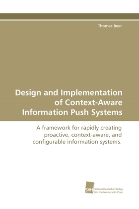 Design and Implementation of Context-Aware Information Push Systems 