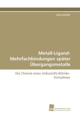 Metall-Ligand-Mehrfachbindungen später Übergangsmetalle 