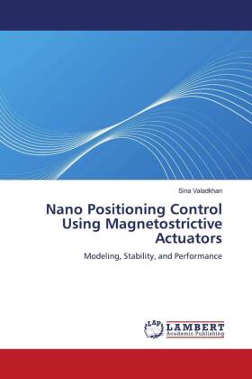 Nano Positioning Control Using Magnetostrictive Actuators 