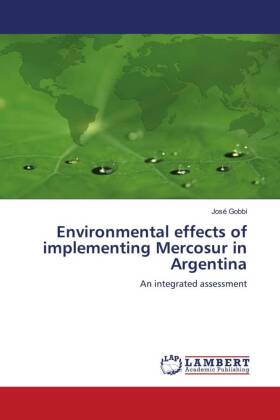 Environmental effects of implementing Mercosur in Argentina 