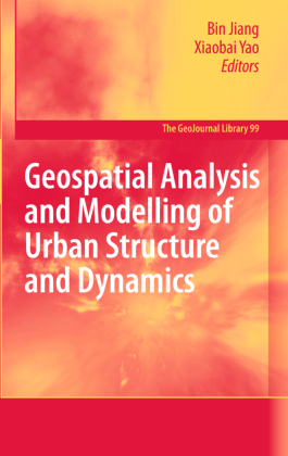 Geospatial Analysis and Modelling of Urban Structure and Dynamics 