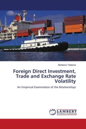 Foreign Direct Investment, Trade and Exchange Rate Volatility 