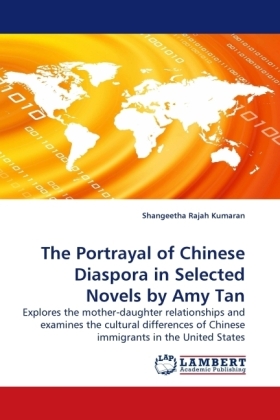 The Portrayal of Chinese Diaspora in Selected Novels by Amy Tan 