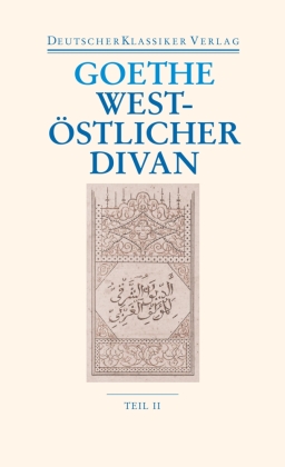 West-östlicher Divan, 2 Bände 