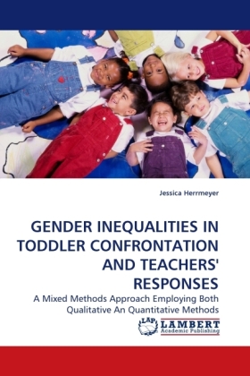GENDER INEQUALITIES IN TODDLER CONFRONTATION AND TEACHERS' RESPONSES 